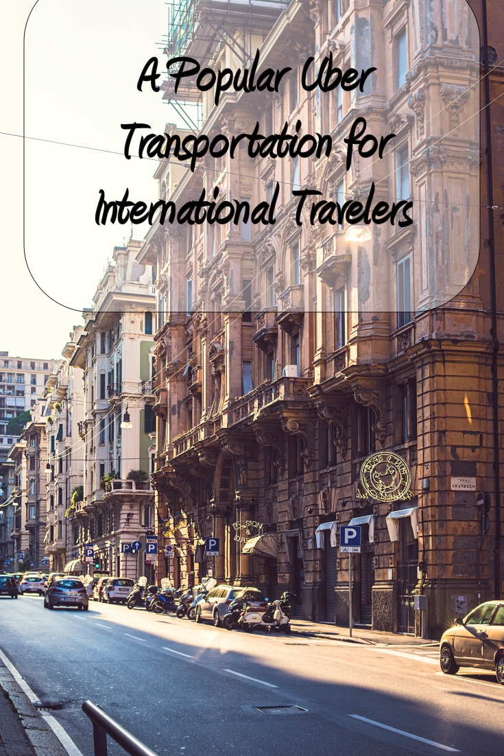 A Popular Uber Transportation for International Travelers with 1AdventureTraveler