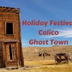 Calico Ghost Town Holiday Festival