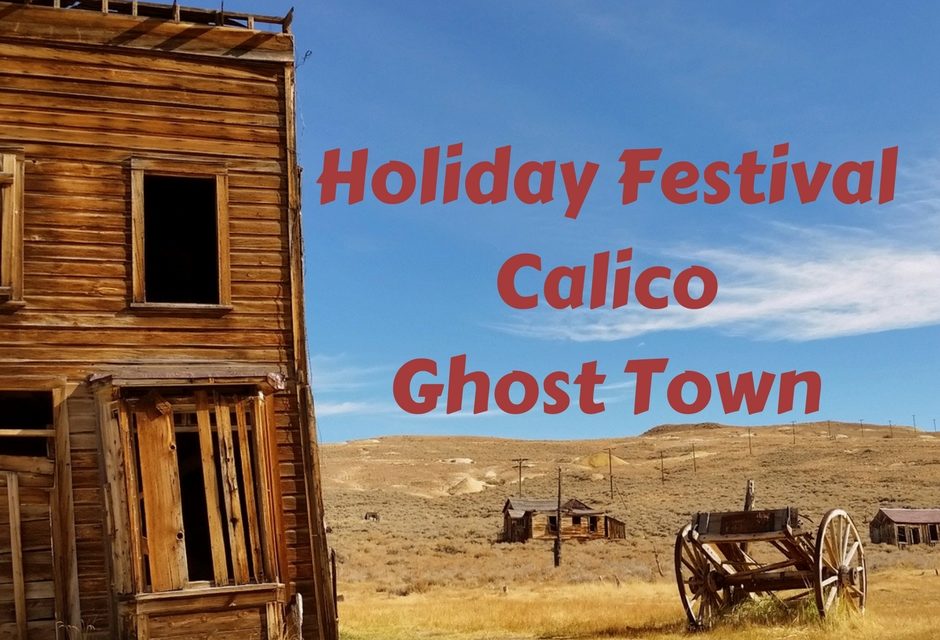 Calico Ghost Town Holiday Festival